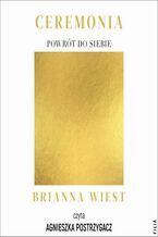 Okładka - Ceremonia: Powrót do siebie - Brianna Wiest
