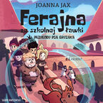Okładka - Ferajna ze szkolnej ławki. Przygody psa Gryzaka - Joanna Jax