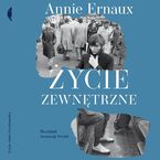 Okładka - Życie zewnętrzne - Annie Ernaux