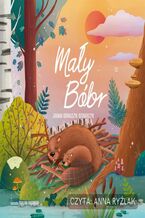 Okładka - Mały Bóbr - Joanna Kowalczyk-Bednarczyk