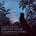 Okładka - Drugie życie Czarnego Kota - Stanisław Łubieński