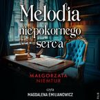 Melodia niepokornego serca