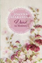 Okładka - Dzień na Miodowej 5 - Joanna Szarańska