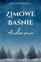 Okładka - Zimowe baśnie Andersena - Hans Christian Andersen