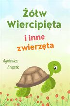 Żółw Wiercipięta i inne zwierzęta