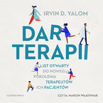 Dar terapii. List otwarty do nowego pokolenia terapeutów i ich pacjentów