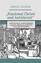 "Passional Christi und Antichristi"