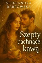 Szepty pachnące kawą