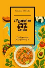 Z Paszportem Smaku dookoła Świata