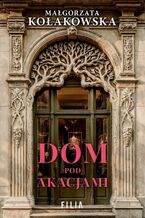Dom Pod Akacjami