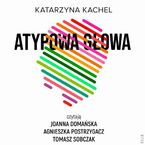 Atypowa głowa. Moje życie w spektrum