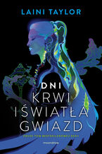Okładka - Dni krwi i światła gwiazd - Laini Taylor
