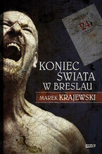 Okładka - Koniec świata w Breslau - Marek Krajewski