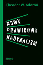 Nowy prawicowy radykalizm. Wykład o jego kilku aspektach
