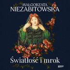 Okładka - Światłość i mrok - Małgorzata Niezabitowska