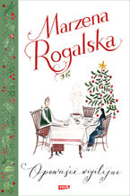 Okładka - Opowieści wigilijne - Marzena Rogalska