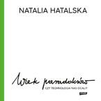Wiek paradoksów. Czy technologia nas ocali?