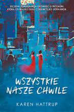 Wszystkie nasze chwile