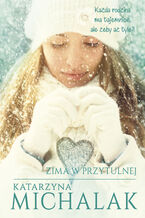 Okładka - Zima w Przytulnej - Katarzyna Michalak