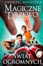 Magiczne Drzewo. Świat ogromnych