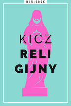 Kicz religijny. Minibook