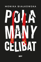Okładka - Połamany celibat - Monika Białkowska