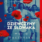 Okładka - Dziewczyny ze Słowaka - Maria Paszyńska