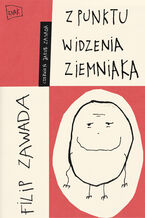 Okładka - Z punktu widzenia ziemniaka - Filip Zawada