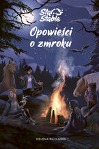 Star Stable. Opowieści o zmroku