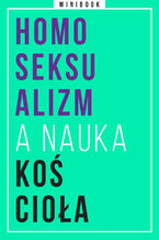 Homoseksualizm a nauka Kościoła. Minibook