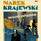 Okładka - Miasto szpiegów - Marek Krajewski