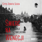 Śmierć na Wenecji. Śledztwa Profesorowej Szczupaczyńskiej