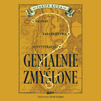 Genialnie zmyślone? Skarby, fałszerstwa, mistyfikacje