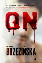 Okładka - On - Diana Brzezińska