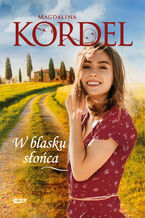 Okładka - W blasku słońca - Magdalena Kordel
