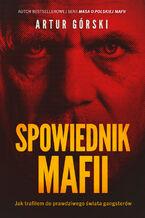 Okładka - Spowiednik Mafii - Artur Górski