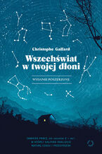 Okładka - Wszechświat w twojej dłoni. Wydanie poszerzone - Christophe Galfard