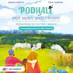 Okładka - Podhale oraz Orawa, Spisz i Pieniny. Przewodnik dla dużych i małych - Paweł Skawiński, Barbara Gawryluk