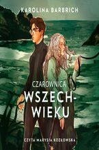 Okładka - Czarownica wszechwieku - Karolina Barbrich