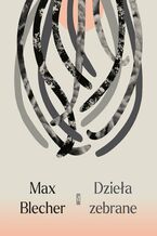 Okładka - Dzieła zebrane - Max Blecher