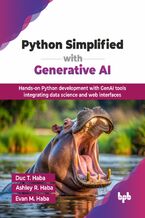 Okładka - Python Simplified with Generative AI - Duc T. Haba, Ashley R. Haba, Evan M. Haba