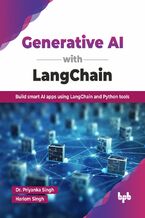 Okładka - Generative AI with LangChain - Dr. Priyanka Singh, Hariom Singh