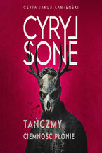 Okładka - Tańczmy, ciemność płonie - Cyryl Sone