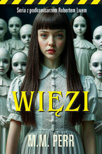 Okładka - Więzi - M.M. Perr