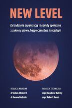 Zarządzanie organizacją i aspekty społeczne z zakresu prawa, bezpieczeństwa i socjologii