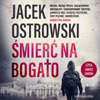 Okładka - Śmierć na bogato - Jacek Ostrowski