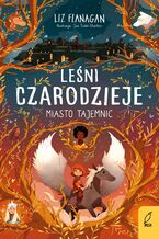 Leśni przyjaciele. Miasto tajemnic. Tom 2