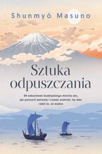 Okładka - Sztuka odpuszczania - Shunmyo Masuno