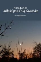 Miłość pod Psią Gwiazdą