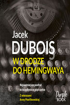 Okładka - W drodze do Hemingwaya - Jacek Dubois